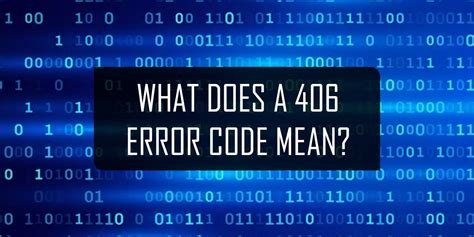 what is 406 error code