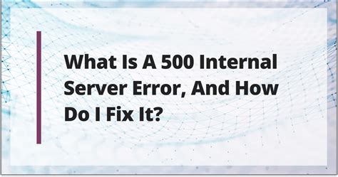 what is 500 internal server error in api