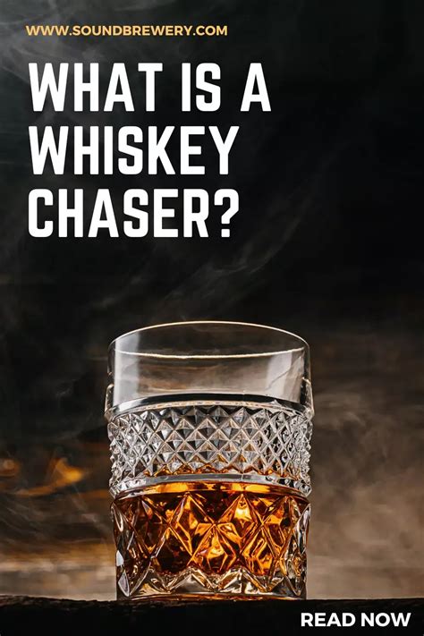 What Is A Chaser When Drinking