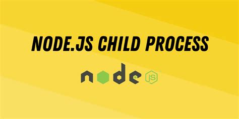 what is a child process in nodejs