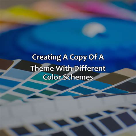 What Is A Copy Of A Theme With Different Color Schemes Called