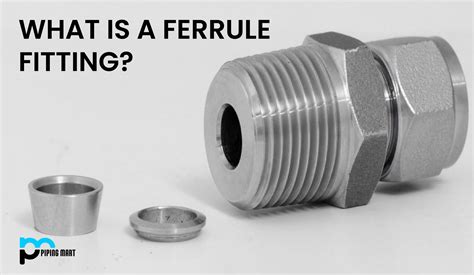what is a ferrule fitting