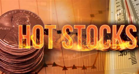 what is a hot stock today