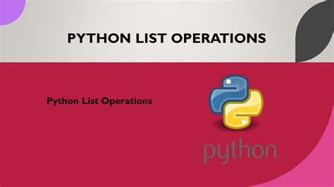 what is a list in python explain list operations with examples