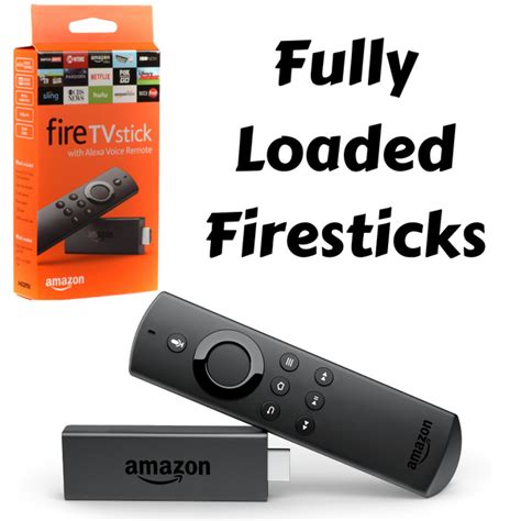 what is a loaded fire stick
