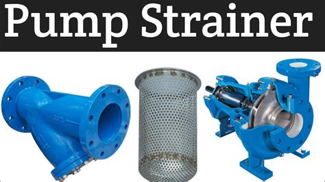 What Is A Pump Strainer