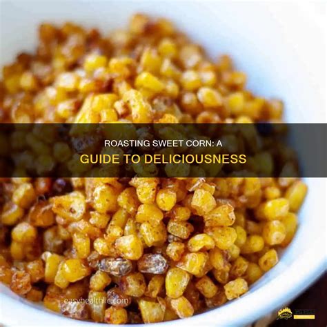 What Is A Roasting Ear Of Corn