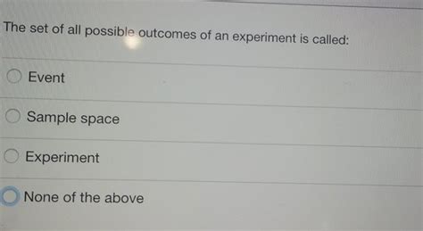 what is a set of all possible outcomes of an experiment