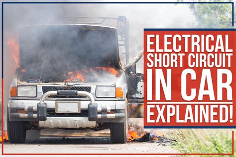 What Is A Short Circuit In A Car