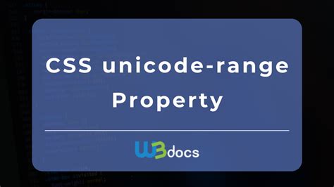 What Is A Unicode-Range