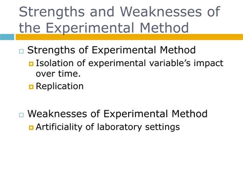 what is a weakness of the experimental research method