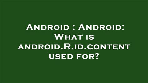  62 Essential What Is Android r id content Tips And Trick