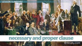 what is another name for the necessary and proper clause quizlet