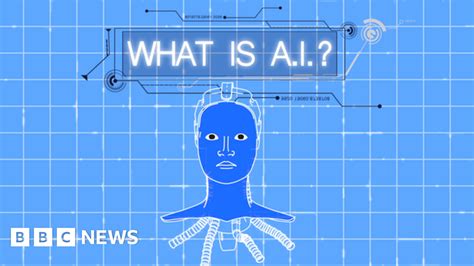What Is Artificial Intelligence Bbc