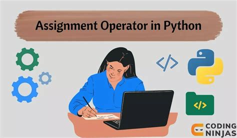 what is assignment operator in python give example