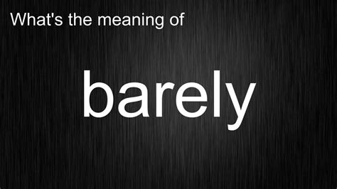 what is barely meaning
