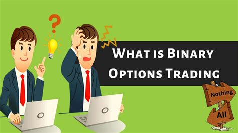 binary trading for beginners i'm new to trading binary options, where