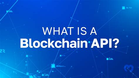 what is blockchain api