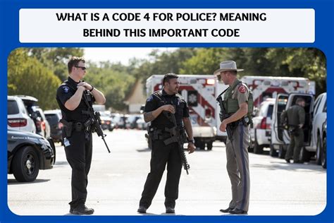 what is code four in police