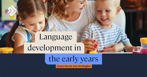 what is communication and language development in early years