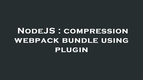 What Is Compression-pack-Plugin