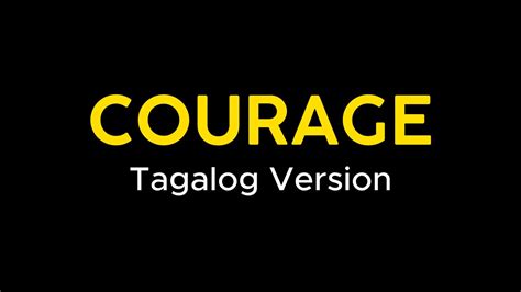 what is courage in tagalog