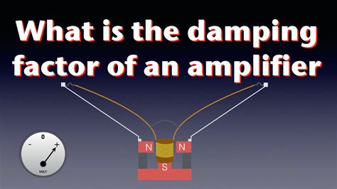 What Is Damping Factor In Amplifier