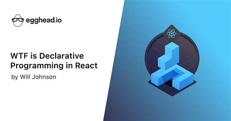what is declarative programming in react