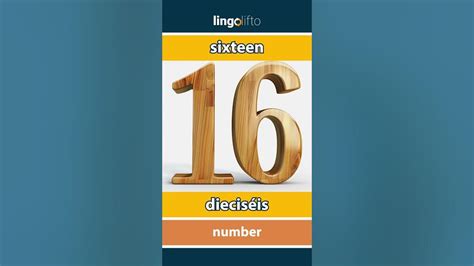 what is dieciseis in english
