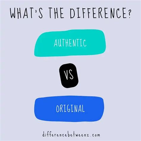 what is difference between original and authentic
