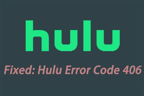 what is error code 406 on hulu