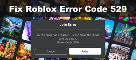 what is error code 529 on roblox