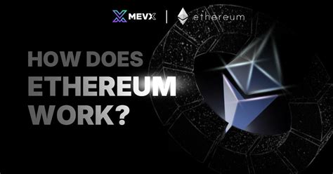 What Is Ethereum Blockchain And How Does It Work