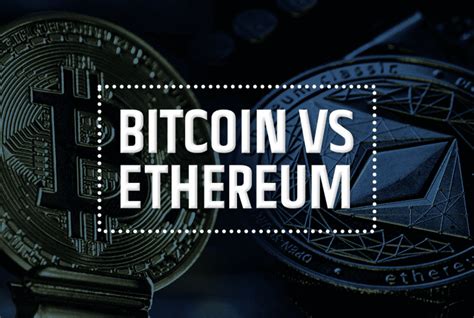 what is ethereum vs bitcoin