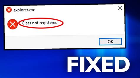 what is explorer.exe class not registered
