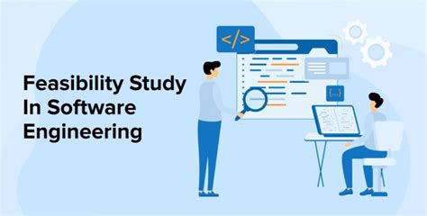 what is feasibility studies in software engineering