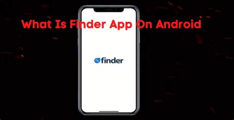 what is finder app on android phone