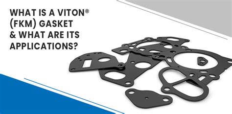 what is fkm gasket material