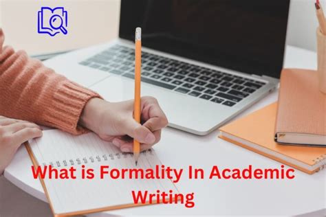 what is formality and objectivity in academic writing