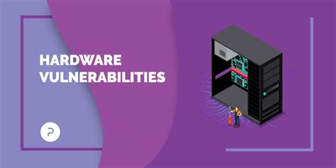 What Is Hardware Vulnerability
