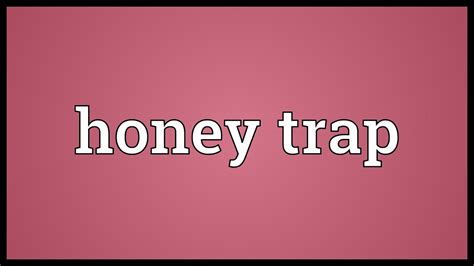 what is honey trap meaning