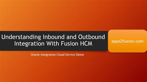 what is inbound and outbound integration in oracle fusion