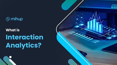 What Is Interaction Analytics