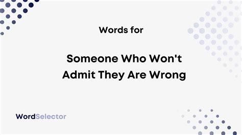 What Is It Called When Someone Can&#039;t Be Wrong