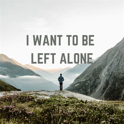 what is it called when you want to be left alone