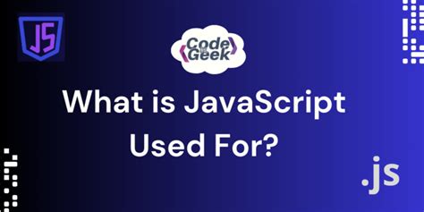 What Is Javascript Used For Today