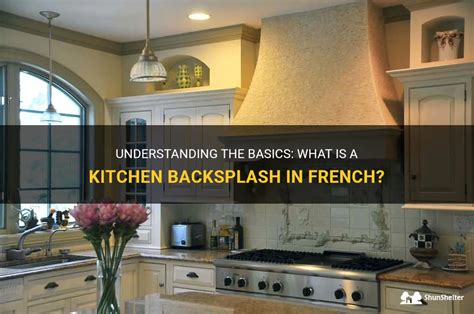 what is kitchen backsplash in french