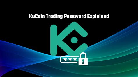 what is kucoin trading password