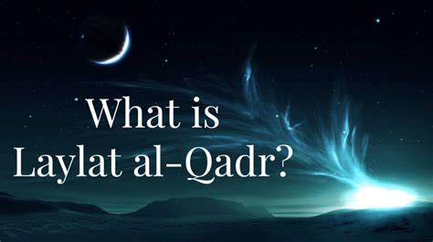 what is laylat al qadr