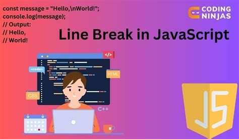 what is line break in javascript